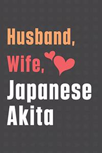 Husband, Wife, Japanese Akita: For Japanese Akita Dog Fans