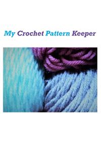 My Crochet Pattern Keeper