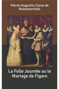 La Folle Journée ou le Mariage de Figaro