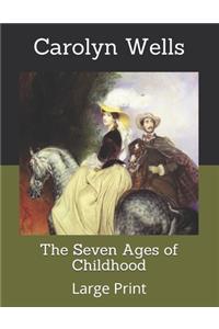 The Seven Ages of Childhood