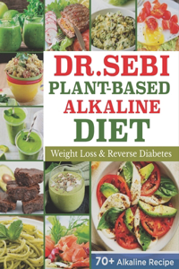 Dr. SEBI Plant-Based Alkaline Diet