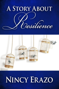 A Story About Resilience