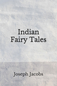 Indian Fairy Tales