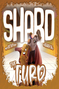Shard The Turd