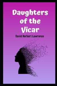 Daughters of the Vicar Illustrated
