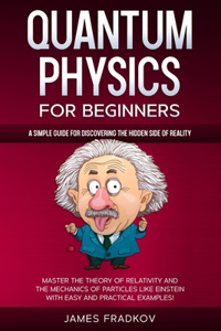 Quantum Physics for Beginners