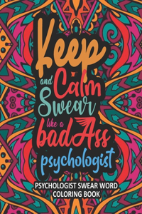 Keep Calm and Swear like a Badass Psychologist