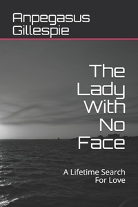 The Lady With No Face
