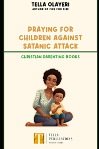 Praying For Children against Satanic Attack