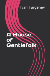 A House of Gentlefolk