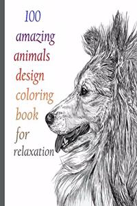 100 amazing animals design coloring book for relaxation