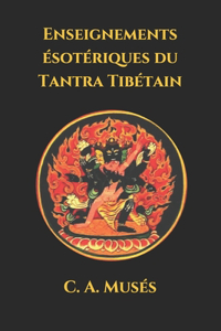 Enseignements ésotériques du Tantra Tibétain