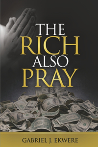 The Rich Also Pray