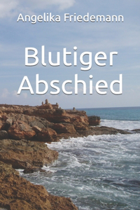 Blutiger Abschied