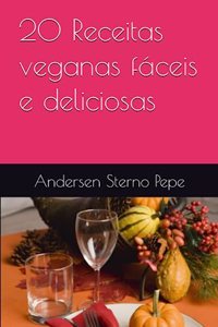 20 Receitas veganas fáceis e deliciosas