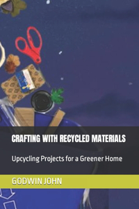 Crafting with Recycled Materials