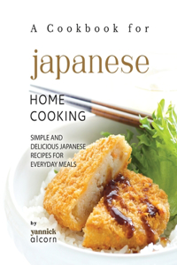 Cookbook for Japanese Home Cooking