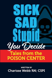 Sick Sad Stupid You Decide