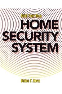 Build Your Own Home Security System