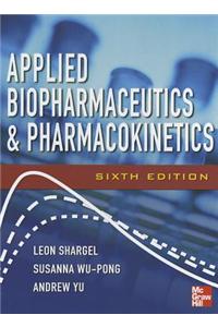 Applied Biopharmaceutics & Pharmacokinetics, Sixth Edition