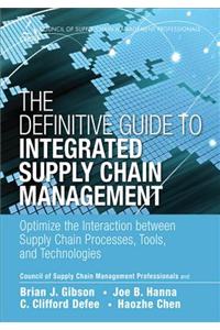 The Definitive Guide to Integrated Supply Chain Management