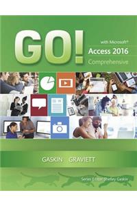 Go! with Microsoft Access 2016 Comprehensive