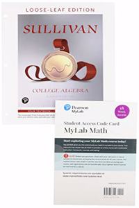 College Algebra, Loose-Leaf Edition with Pearson Etext -- 18 Week Access Card Package