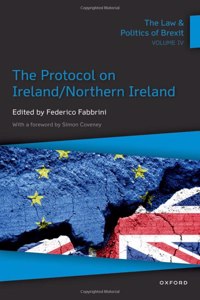 The Law & Politics of Brexit: Volume IV