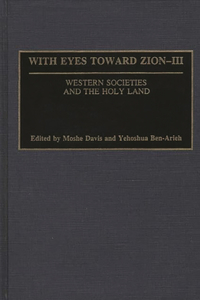 With Eyes Toward Zion - III