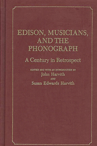 Edison, Musicians, and the Phonograph