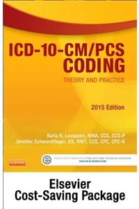 ICD-10-CM/PCS Coding: Theory and Practice, 2015 Edition - Text and Workbook Package