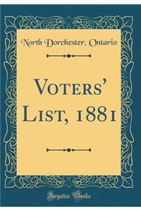 Voters' List, 1881 (Classic Reprint)