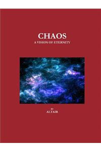 Chaos - A Vision of Eternity