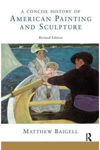 Concise History of American Painting and Sculpture