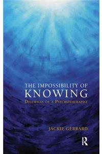 The Impossibility of Knowing