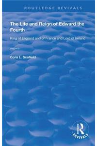 The Life and Reign of Edward the Fourth (Vol 2)