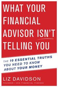 What Your Financial Advisor Isn't Telling You