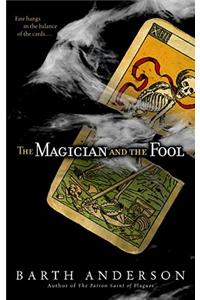 The Magician and the Fool the Magician and the Fool