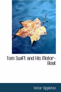 Tom Swift and His Motor-Boat