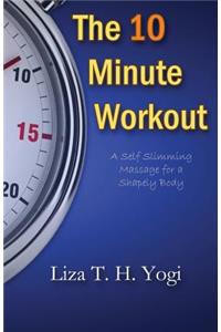 The 10 Minute Workout