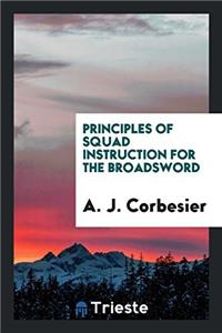 Principles of Squad Instruction for the Broadsword