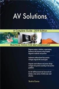 AV Solutions A Complete Guide - 2019 Edition