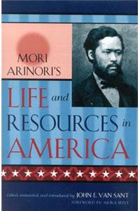 Mori Arinori's Life and Resources in America