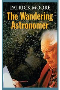 The Wandering Astronomer