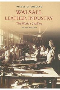 The Walsall Leather Industry