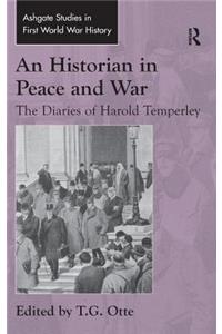 Historian in Peace and War: The Diaries of Harold Temperley