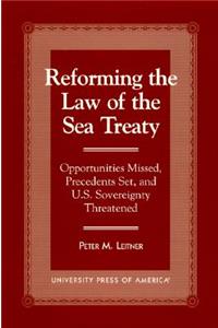 Reforming the Law of the Sea Treaty