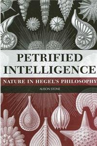 Petrified Intelligence