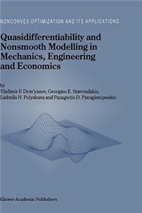 Quasidifferentiability and Nonsmooth Modelling in Mechanics, Engineering and Economics