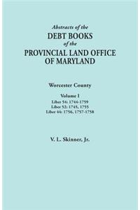 Abstracts of the Debt Books of the Provincial Land Office of Maryland. Worcester County, Volume I. Liber 54